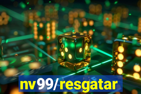 nv99/resgatar