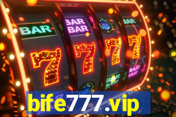 bife777.vip