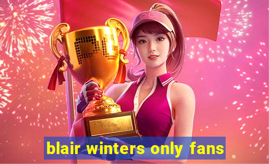 blair winters only fans