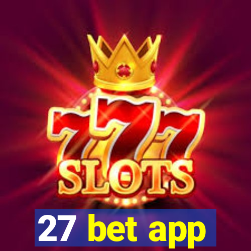 27 bet app