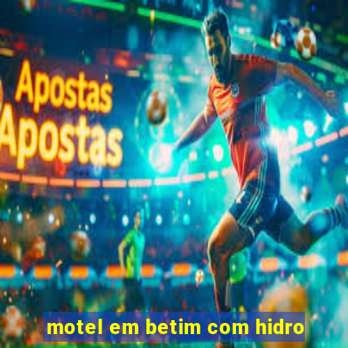 motel em betim com hidro