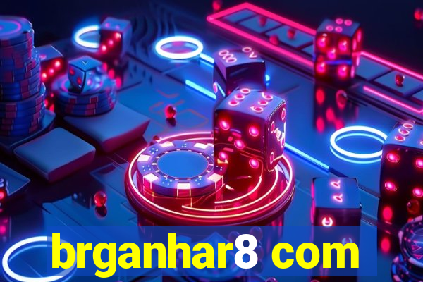 brganhar8 com