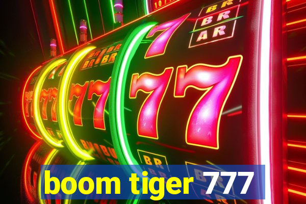 boom tiger 777