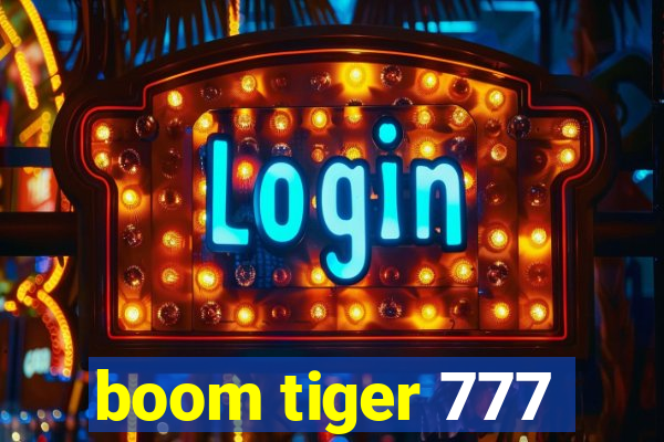 boom tiger 777