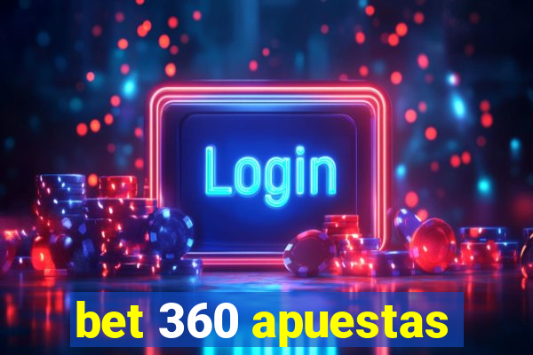 bet 360 apuestas