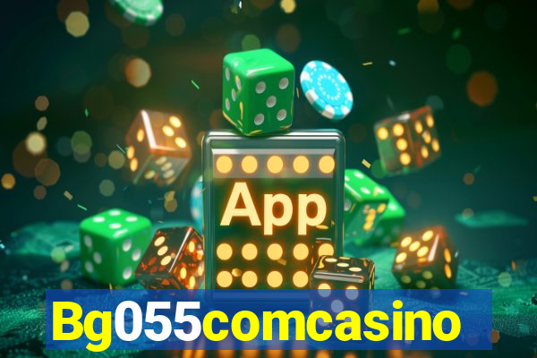 Bg055comcasino