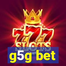 g5g bet