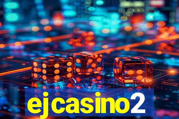 ejcasino2