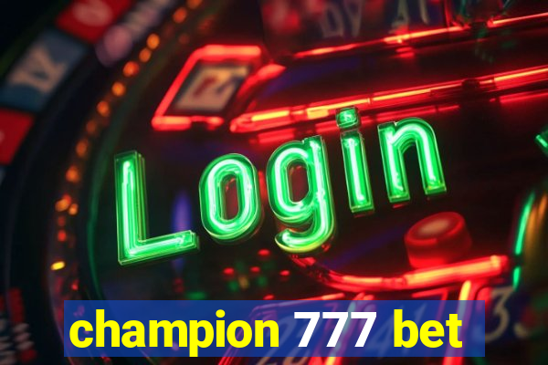 champion 777 bet