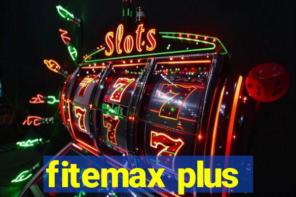 fitemax plus