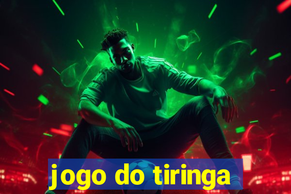 jogo do tiringa