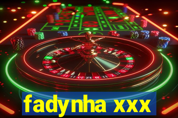 fadynha xxx