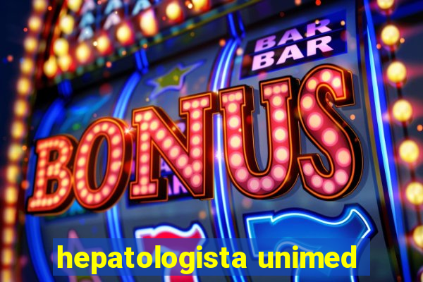 hepatologista unimed