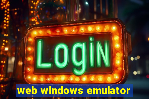 web windows emulator