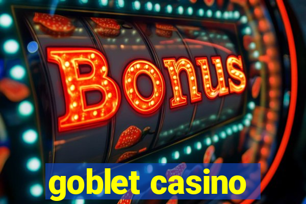 goblet casino