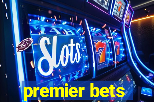 premier bets