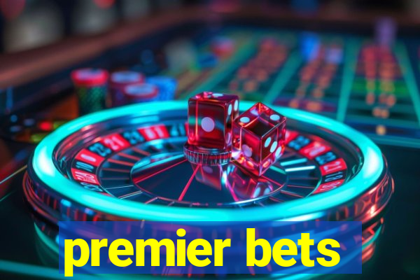 premier bets