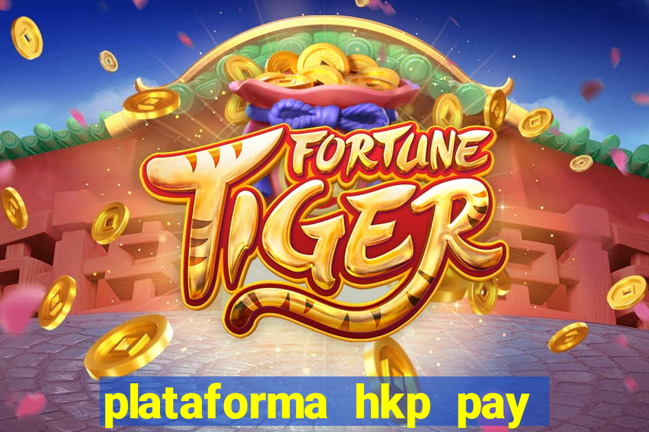 plataforma hkp pay jogos online