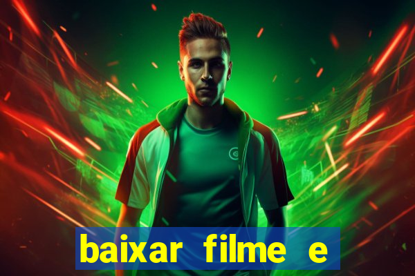 baixar filme e series mp4