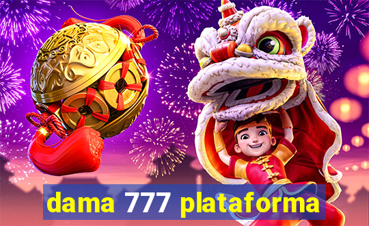 dama 777 plataforma