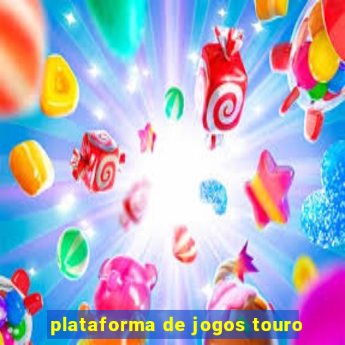 plataforma de jogos touro