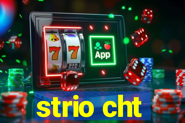 strio cht