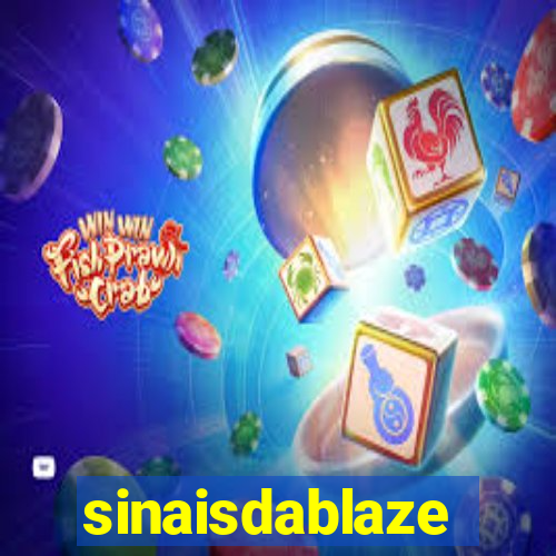 sinaisdablaze