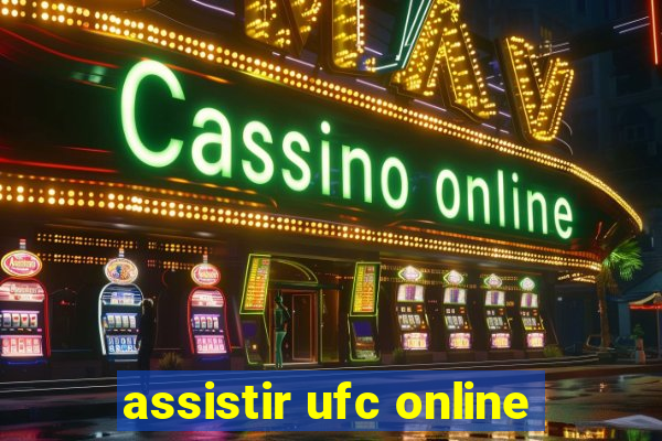 assistir ufc online