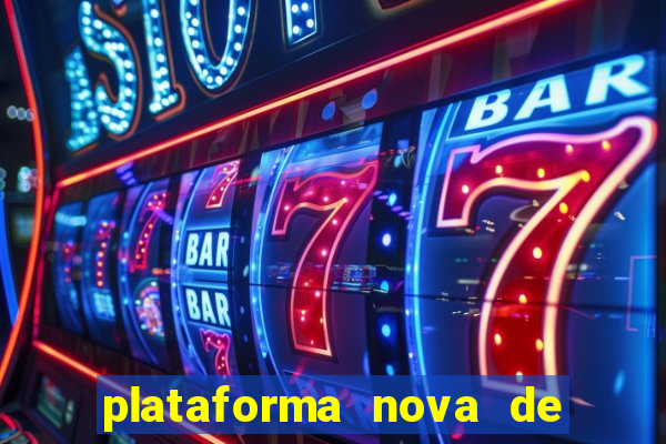 plataforma nova de jogos de aposta