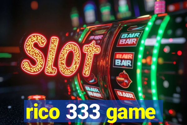 rico 333 game