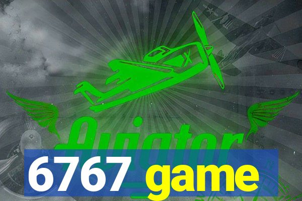 6767 game