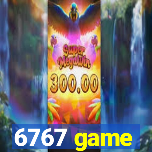 6767 game