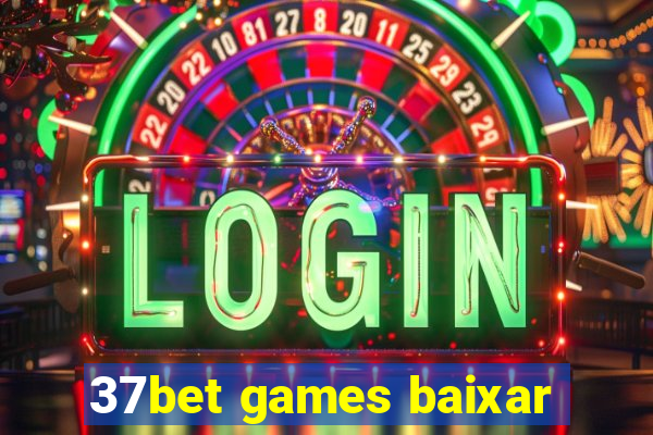 37bet games baixar