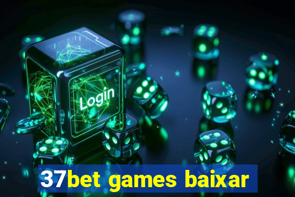 37bet games baixar