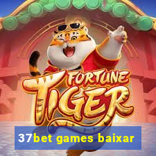 37bet games baixar