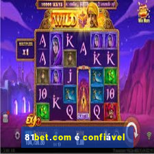 81bet.com é confiável