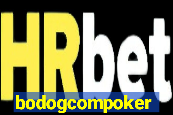 bodogcompoker