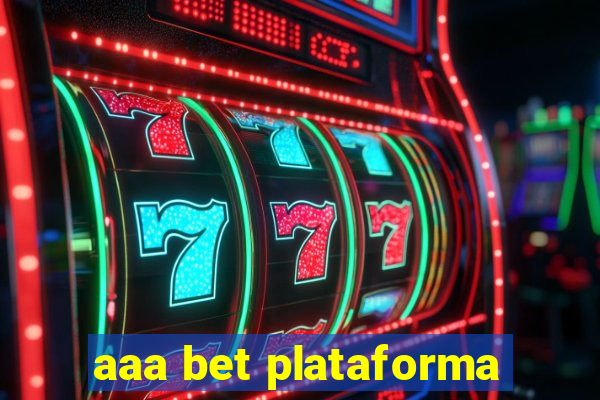 aaa bet plataforma