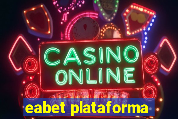 eabet plataforma