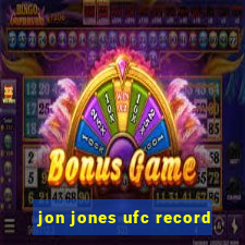 jon jones ufc record