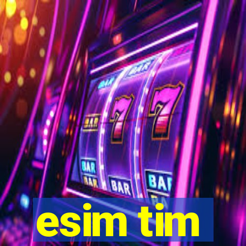 esim tim