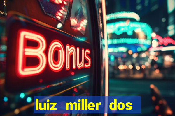 luiz miller dos santos martinho