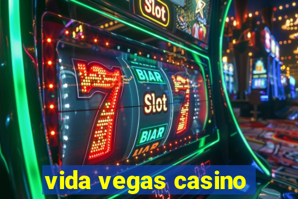 vida vegas casino