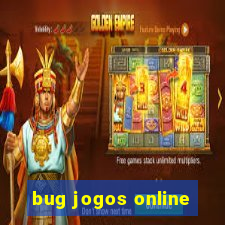 bug jogos online