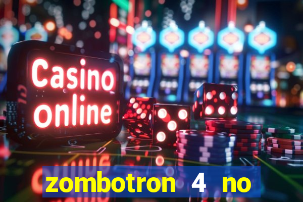 zombotron 4 no click jogos