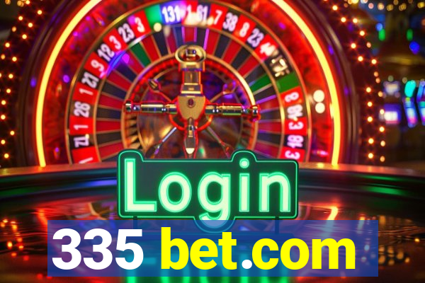 335 bet.com