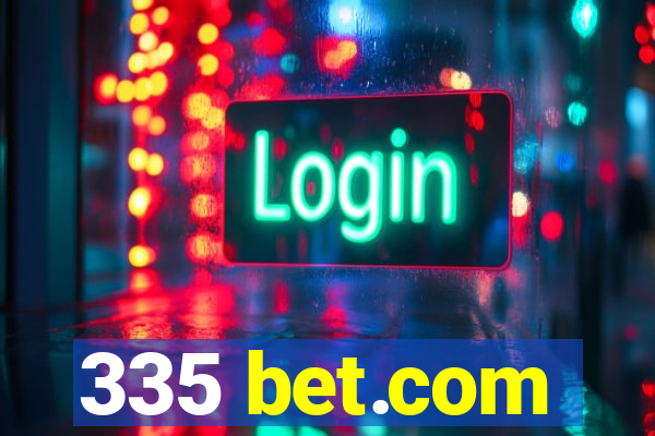 335 bet.com