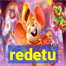 redetu