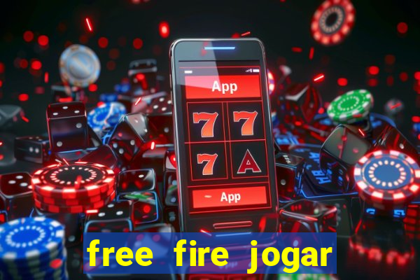 free fire jogar agora teste