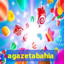 agazetabahia